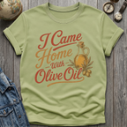 Olive Oil T-Shirt