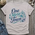 One More Town T-Shirt