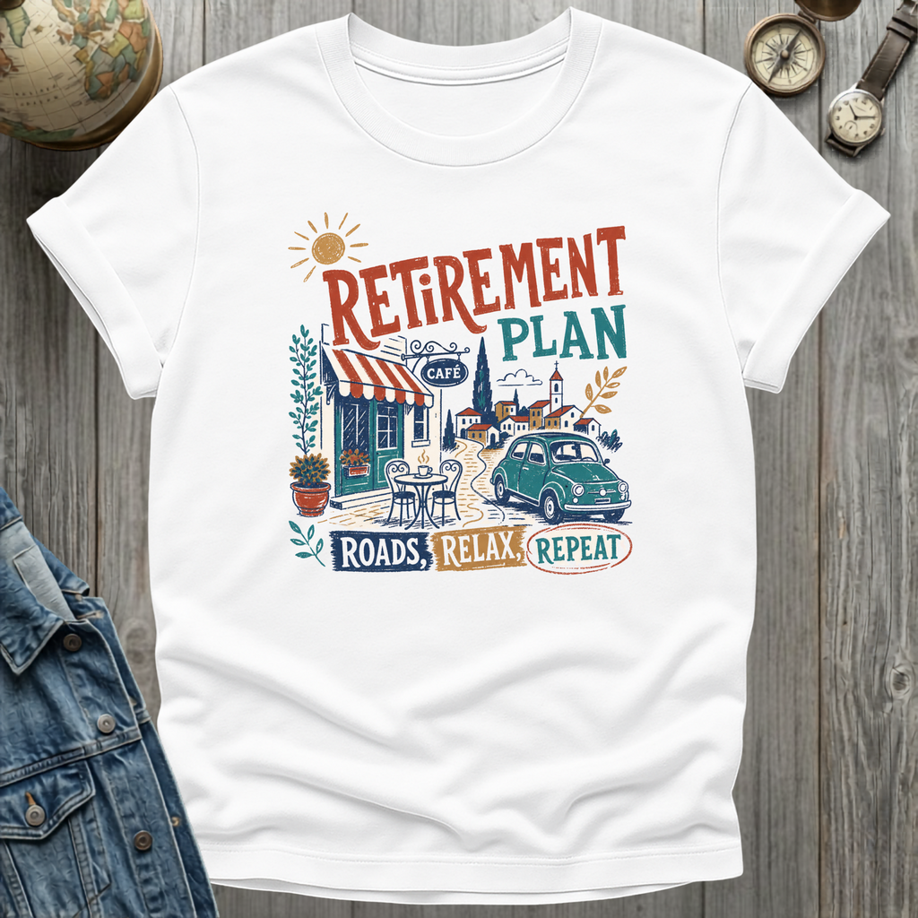 Roads, Relax, Repeat T-Shirt