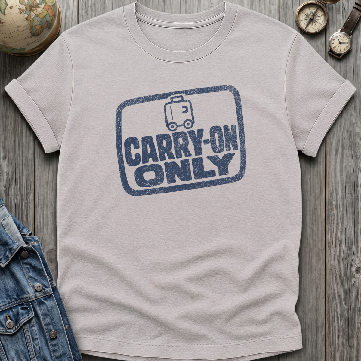 Carry-On Only T-Shirt