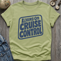 Cruise Control T-Shirt