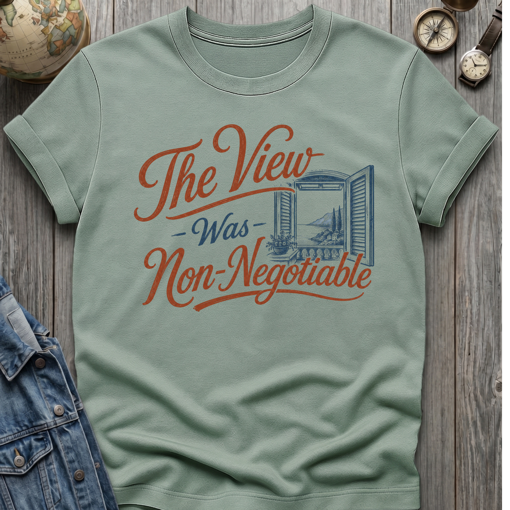 Non-Negotiable View T-Shirt
