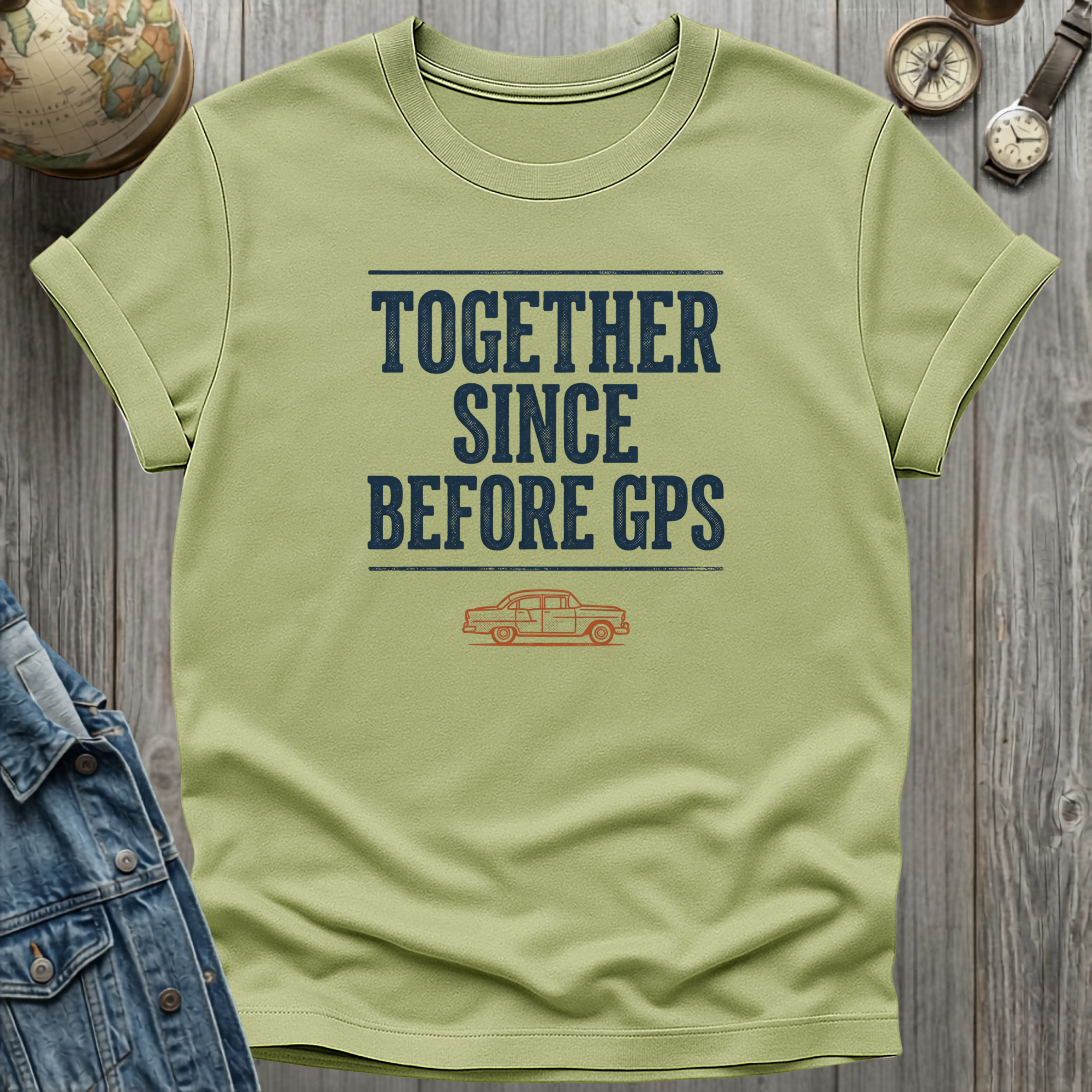 Before GPS T-Shirt
