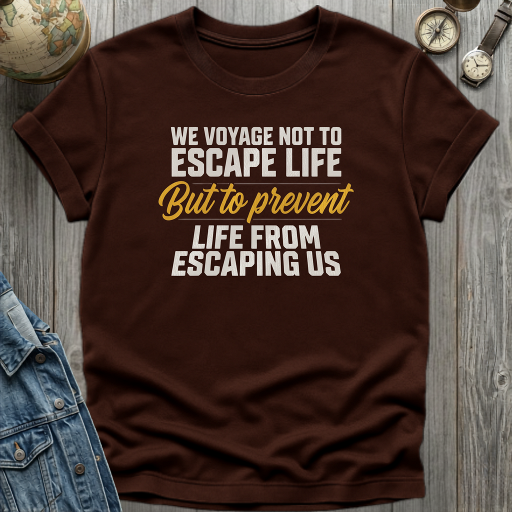 Escape Life T-Shirt