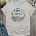 Live Local T-Shirt