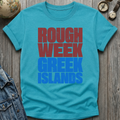 Rough Week T-Shirt