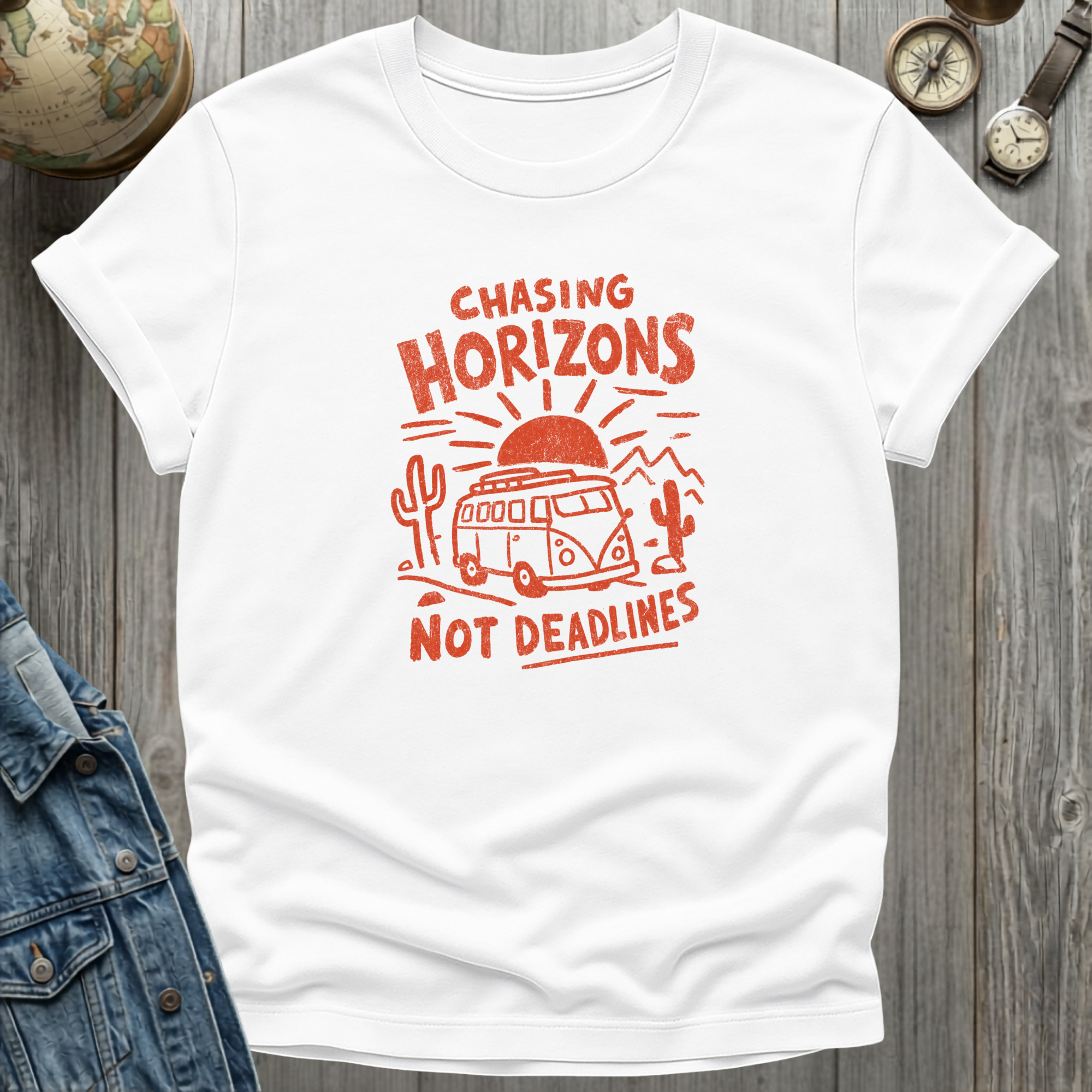 Chasing Horizons Not Deadlines T-Shirt