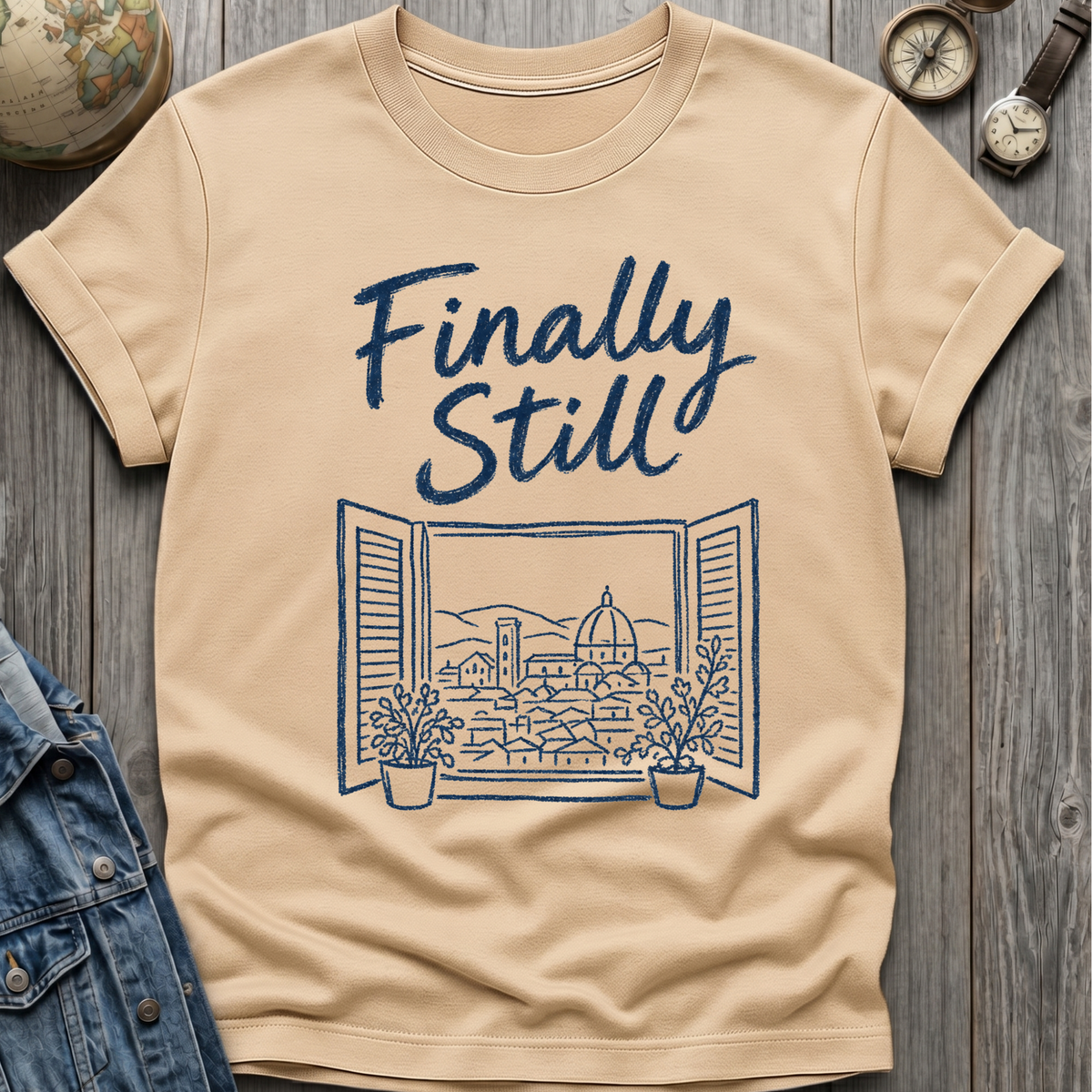 Finally Still T-Shirt