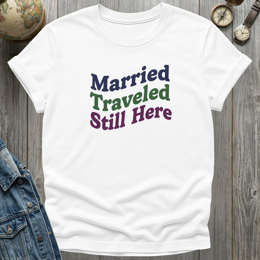 Married Here T-Shirt
