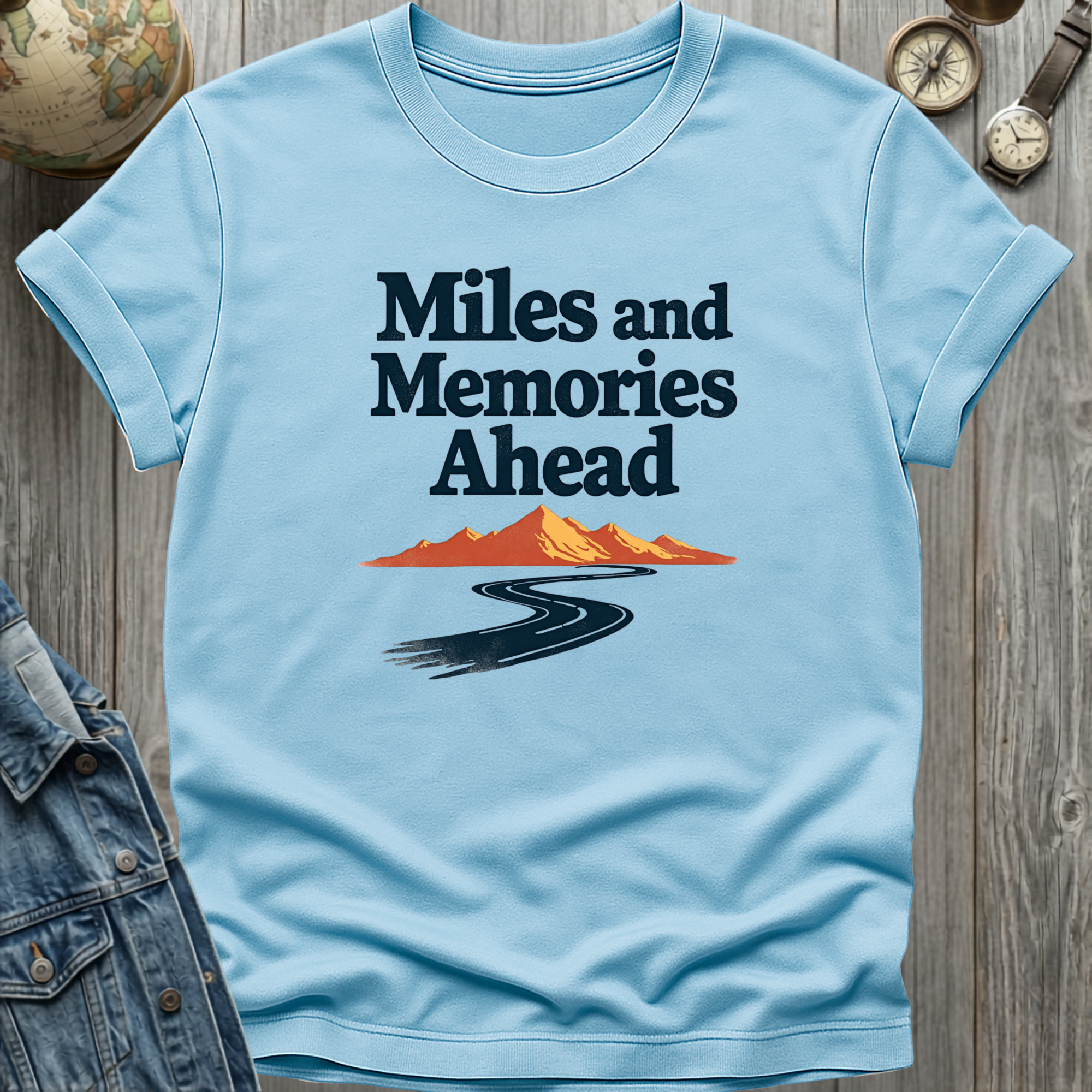 Miles and Memories Ahead T-Shirt