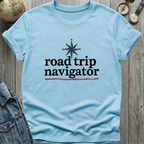 Road Trip Navigator T-Shirt
