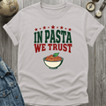 Pasta Trust T-Shirt