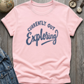 Out Exploring T-Shirt