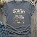Escape Life T-Shirt