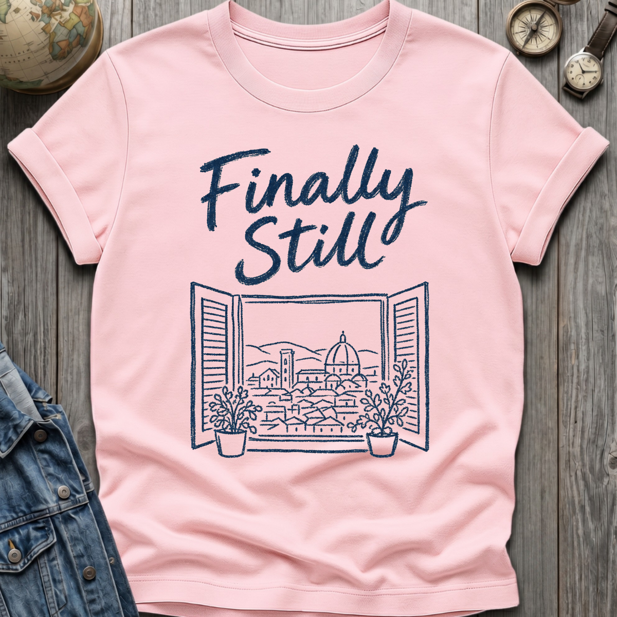 Finally Still T-Shirt