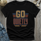 Quietly T-Shirt