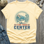 Find Your Center T-Shirt