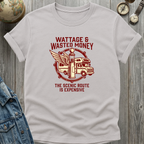 Wattage Wasted T-Shirt