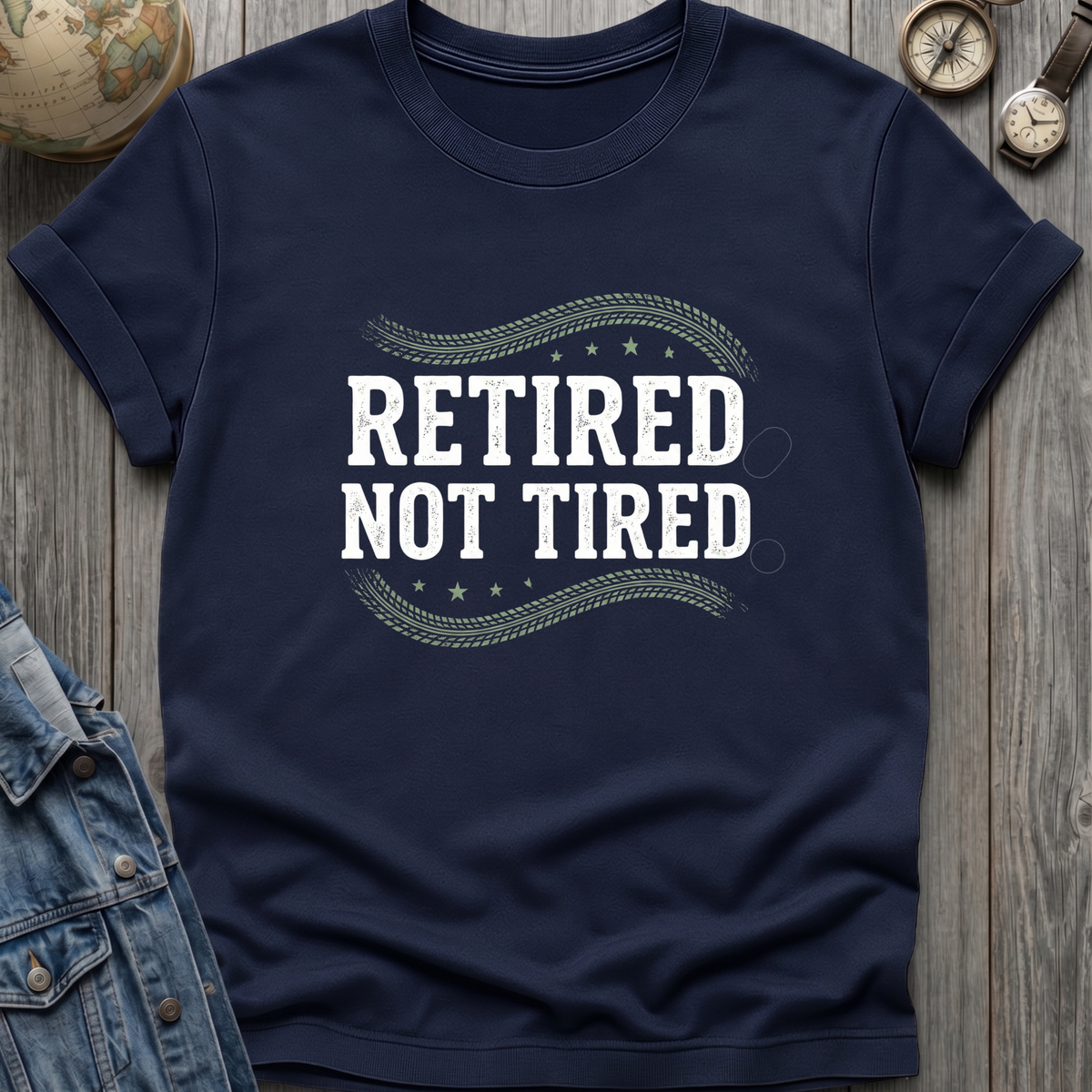 Retired Tired T-Shirt