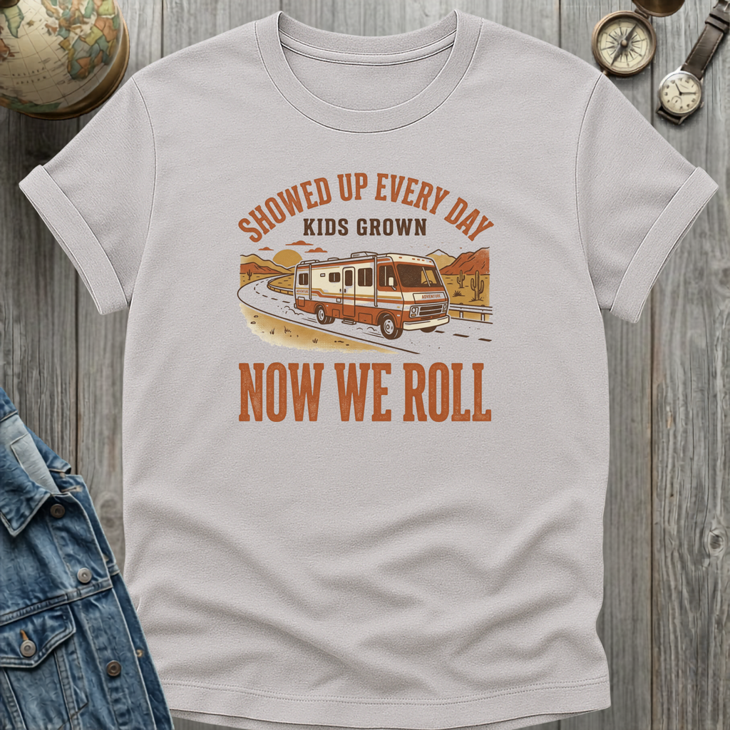 Now We Roll T-Shirt
