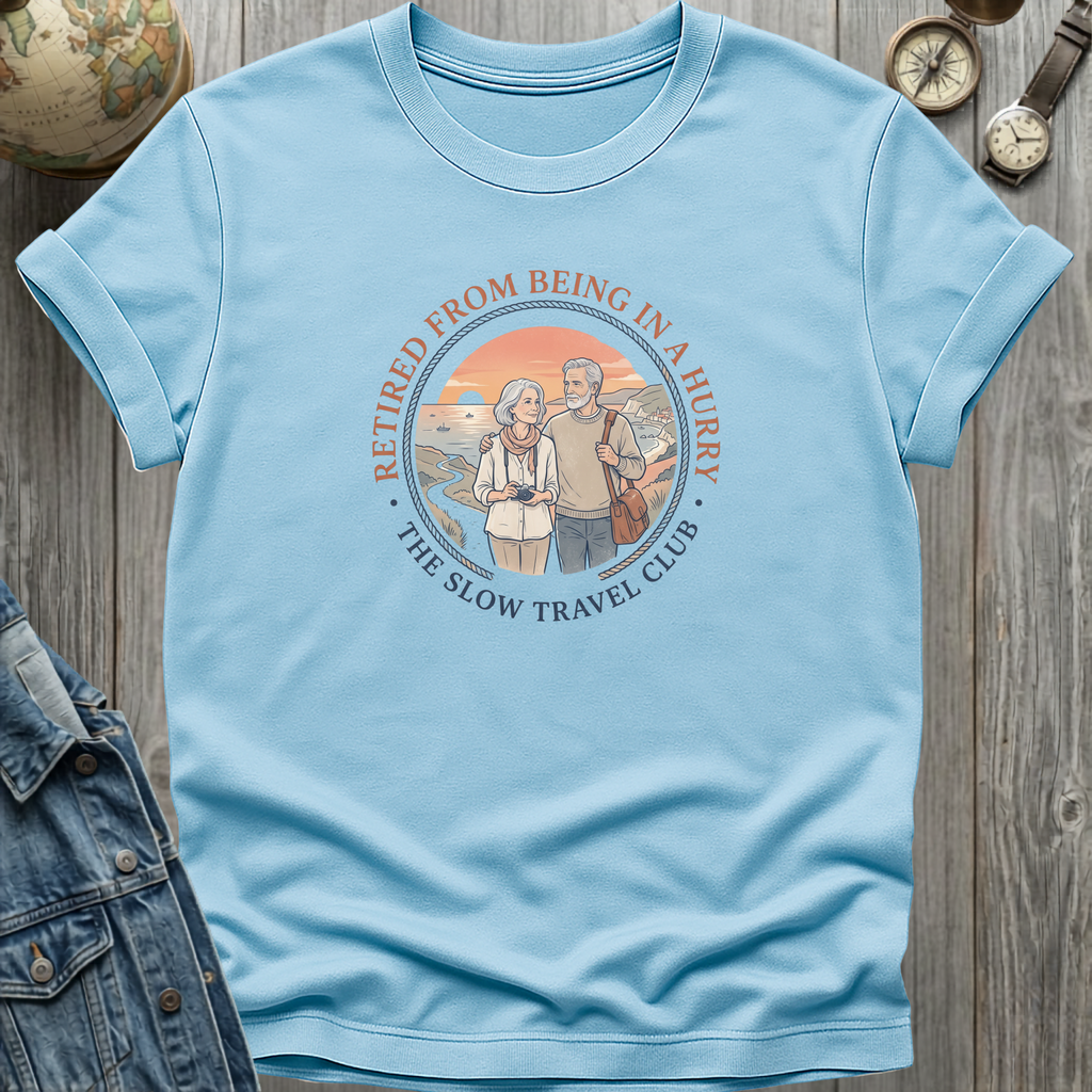 Retired in a Hurry T-Shirt