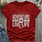 Live Life Fully T-Shirt