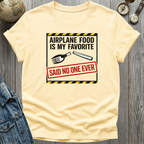 Airplane Food T-Shirt
