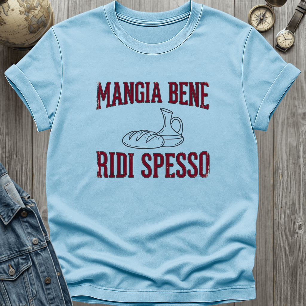 Mangia Bene Ridi Spesso T-Shirt