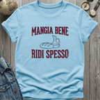 Mangia Bene Ridi Spesso T-Shirt