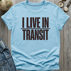 Live in Transit T-Shirt