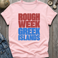 Rough Week T-Shirt