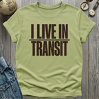 Live in Transit T-Shirt
